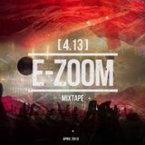 Dj E-Zoom - mixtape 4.13