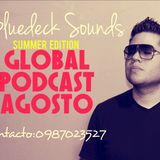 Wilson Robalino a.k.a Bluedeck Sounds Presenta Global Podcast Agosto