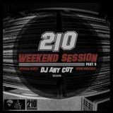 210 WeekEND Session Part.9. Special Guest DJ Any Cut