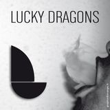 LUCKY DRAGONS : CHETWOOD STREET MIX