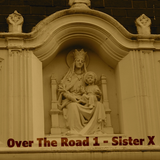 Over The Road 1 - Sister X