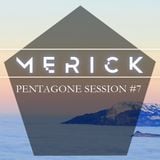 Penta Session #7 - Merick