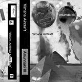 "Desert, Antelope Space Suit EP," By: Vimana Aircraft (side B of the Anunnaki III cassette)
