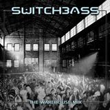 Switchbass-The Warehouse Mix