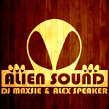 Dj Maxsie & Alex Speaker - Alien sound Vol.5