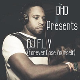DHD Presents DJ F.L.Y