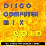 Disco Computeur Mix Gold By Dj Montel (Jeff Mix)