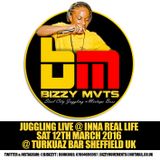 Bizzy Movements Juggling @ INNA REAL LIFE 12th March 2016 Sheffield UK