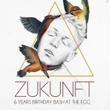 Zukunft 6th B-day (1st Part)