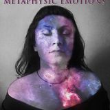 Metaphysic emotions