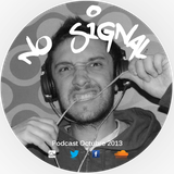 NO SIGNAL _ PODCAST _ OCTUBRE 2013