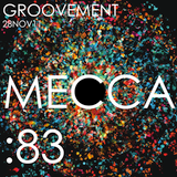 MECCA:83 aka RISE // 28NOV11