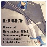 DJ SKY Live At Invasion Club Anniversary Party; Osaka, Japan (full Mix) 09/26/15
