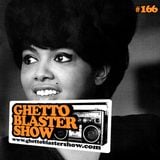 GHETTOBLASTERSHOW #166 (feb. 08/14)