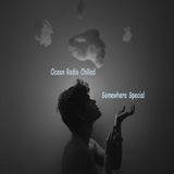 Ocean Radio Chilled "Somewhere Special" 2 Hour Mix (2-15-14)