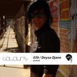 Colours Podcast 039 - Deysa Djane