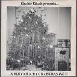 Electric Kitsch presents... A Very Kitschy Christmas volume II (vintage vinyl mix tape)