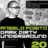 ANGELO POSITO - Dark Dirty Underground (AUGUST 2014)