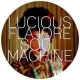 Lucious Flajore - Soul Machine