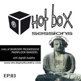 Hot Box Sessions EP3 (Bigroom Progressive Mainfloor Bangers) - digit@l buddha