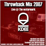 THROWBACK MIX - 2007 LIVE CLUB SET (WATERMARK)