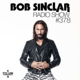 Bob Sinclar - Radio Show #378