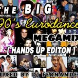 The BIG 90s Eurodance Megamix Hands Up Editon 2014
