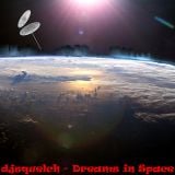 Dreams in Space pt.1 - djsquelch