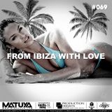 DJ MATUYA - IBIZA #069