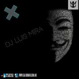 DJ LUIS MIRA SET