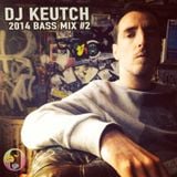 Dj Keutch 2014 Bass Mix #2