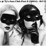 Live @ Ty's Jazz Club 3 (Darker Sessions) (2004) - DJ UMB