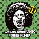 weLOVEweFUNK Monthly Mix-up! #12 w/ DEES