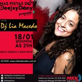 Programa Nas Pistas DeejayDony 18/01/2016 Dj Lia Macedo