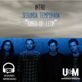 Intro Segunda Temporada - "Kings of Leon"