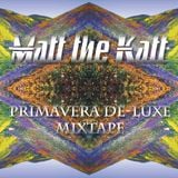 Primavera De-Luxe Mixtape