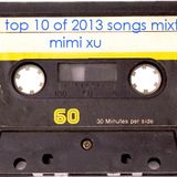 Top 10 mixtape of songs released in 2013