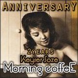 Keyser Soze - Morning Coffee . 024.Anniversary @ Houseradio.pl