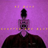 Chopped and Blue