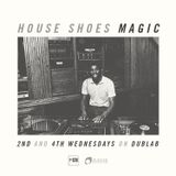 HOUSE SHOES - MAGIC (1.27.16) dublab.com