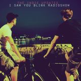 The indie update's i saw you blink radioshow / august