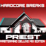 HARDCORE BREAKS PRIEST