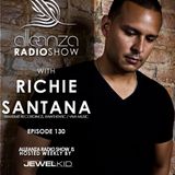 Jewel Kid presents Alleanza Radio Show - Ep. 130 - Richie Santana