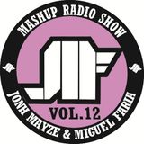 Jonh Mayze & Miguel Faria - Mashup Radio Show vol 12