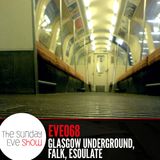 Sunday Eve #68 Guests Glasgow Underground, Falk, esoulate