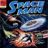 Space Man....