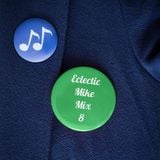 Eclectic Mike Mix - 2015 #8