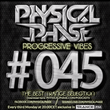 Physical Phase - Progressive Vibes 045 (2016-02-15)