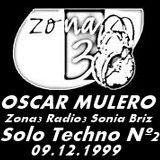 Oscar Mulero - Live @ Zona3 Radio3 Sonia Briz "Solo Techno Nº2" (09.12.1999)