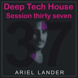 Ariel Lander - Deep Tech House #37